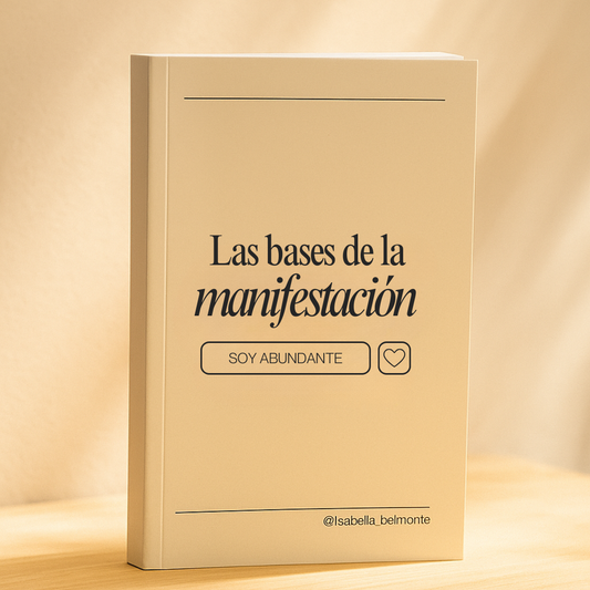 El Arte de Manifestar: 22 Pasos para Elevar tu Energía y Crear Abundancia